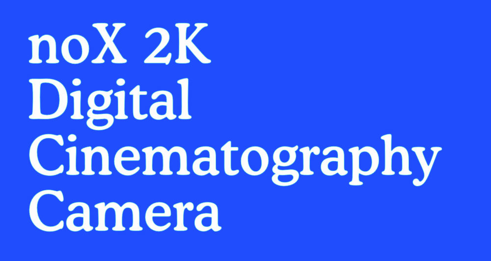 noX 2K Digital Cinematography Camera